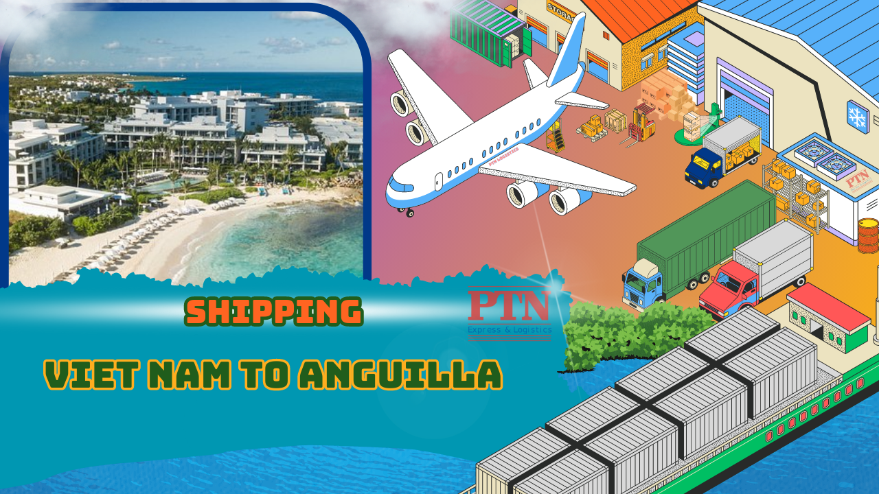 VẬN CHUYỂN HÀNG ĐI  ANGUILLA TẠI PTN LOGISTICS