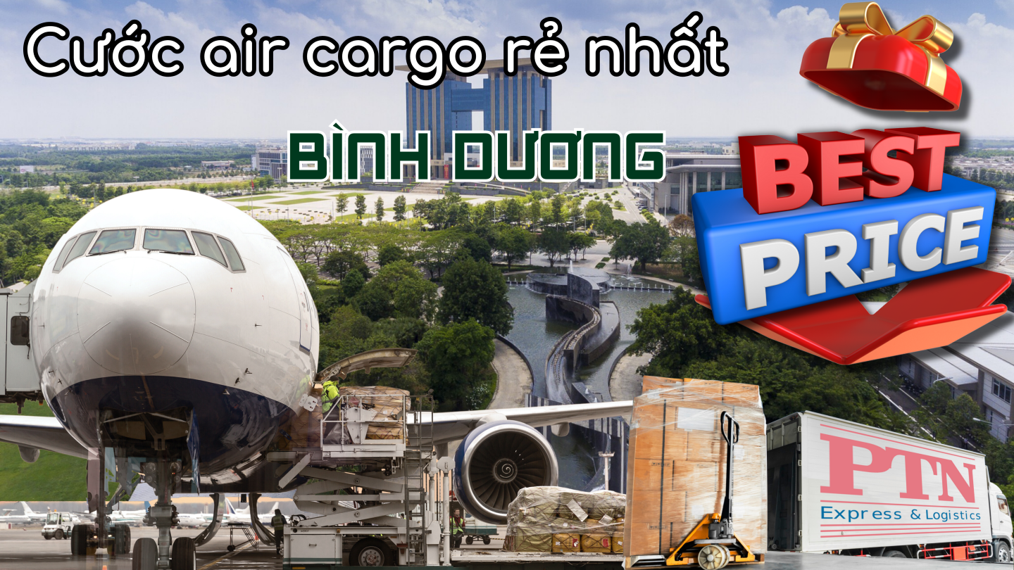 Cước Air Cargo rẻ nhất tại Bình Dương